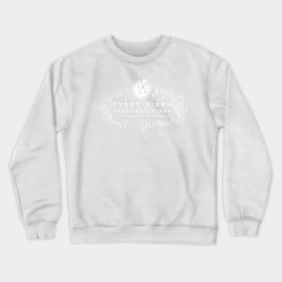 Every Pizza... Crewneck Sweatshirt